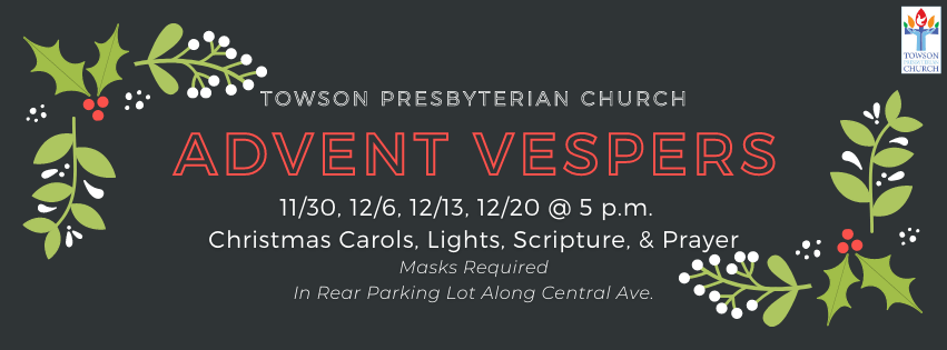 Towson Presbyterian Church's Advent Vespers graphic with holly leaves graphic.